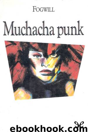 Muchacha Punk by Fogwill