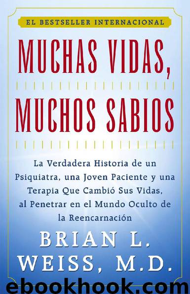 Muchas Vidas, Muchos Sabios by Brian L. Weiss