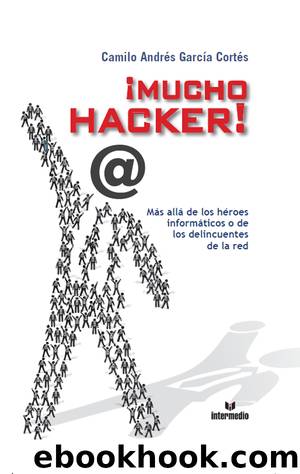 Mucho Hacker by Camilo Andrés García Cortés