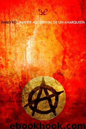 Muerte accidental de un anarquista by Dario Fo