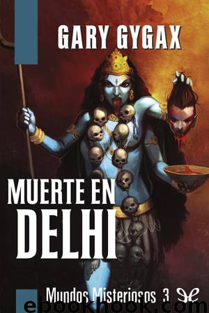 Muerte en Delhi by Gary Gygax