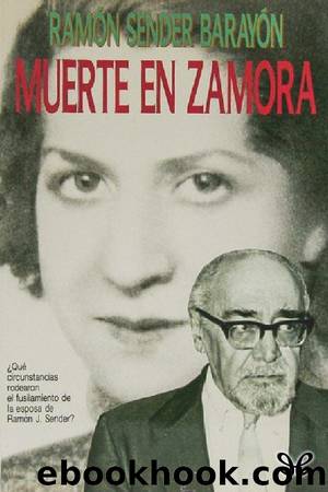 Muerte en Zamora by Ramón Sender Barayón