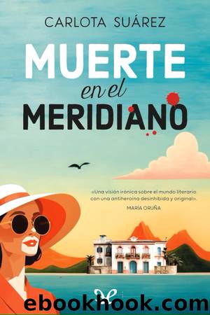 Muerte en el meridiano by Carlota Suárez