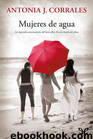 Mujeres de agua by Antonia J. Corrales