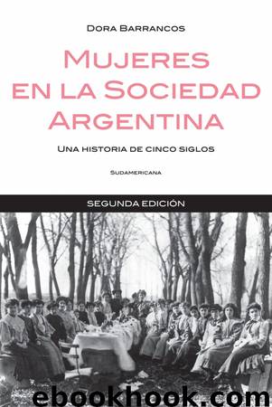 Mujeres en la sociedad argentina by Dora Barrancos