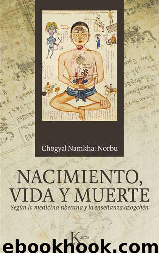 Nacimiento, vida y muerte by Chögyal Namkhai Norbu