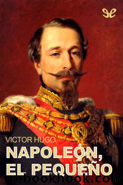 NapoleÃ³n El PequeÃ±o by Victor Hugo