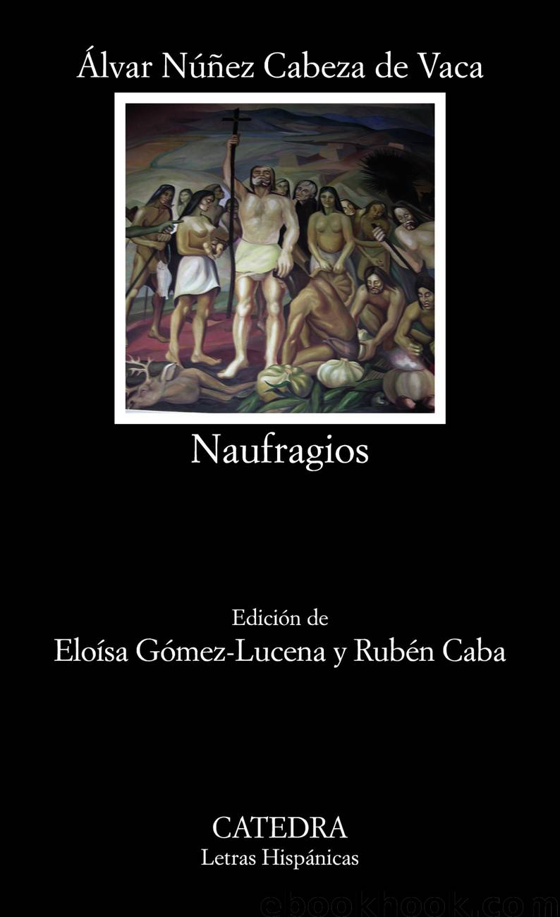 Naufragios by Alvar Nunez Cabeza de Vaca