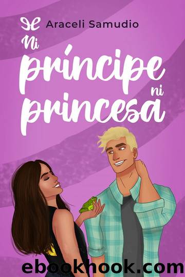 Ni prÃ­ncipe ni princesa by Araceli Samudio