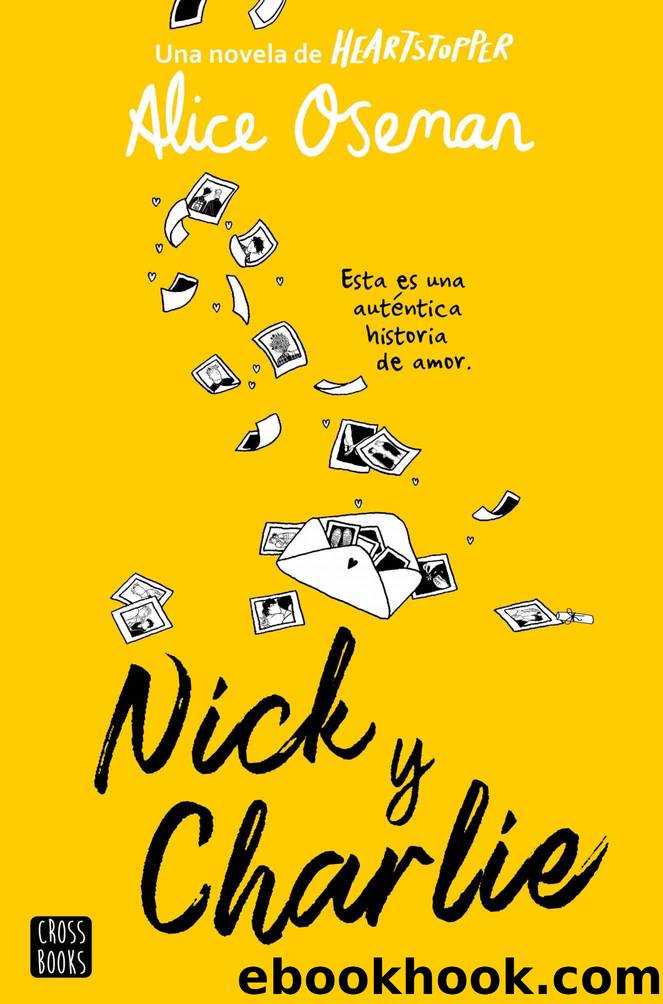 Nick y Charlie (FicciÃ³n) (Spanish Edition) by Alice Oseman