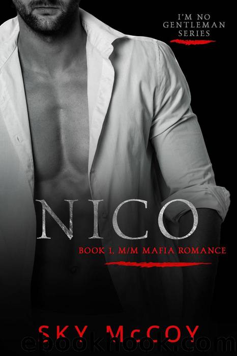 Nico: Book 1 "I'm No Gentleman by Sky McCoy