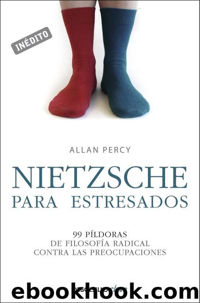 Nietzsche para estresados by Allan Percy