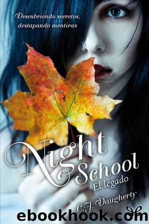 Night School. El legado by C. J. Daugherty