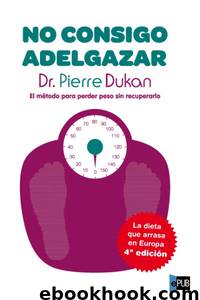 No consigo adelgazar by Pierre Dukan
