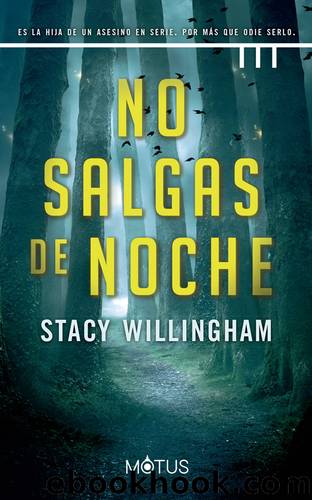 No salgas de noche (versiÃ³n espaÃ±ola) by Stacy Willingham