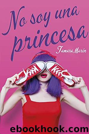 No soy una princesa by Tamara Marín