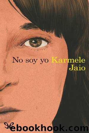 No soy yo by Karmele Jaio