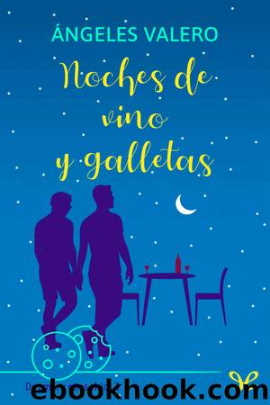 Noches de vino y galletas by Ángeles Valero