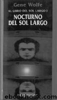 Nocturno Del Sol Largo by Gene Wolfe