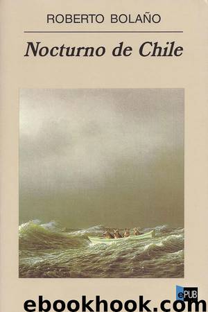 Nocturno de Chile by Roberto Bolaño