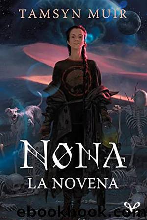 Nona la Novena by Tamsyn Muir