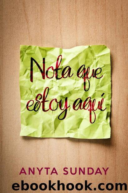 Nota que estoy aquÃ­ (Spanish Edition) by Sunday Anyta