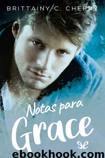 Notas para Grace by Brittainy C. Cherry