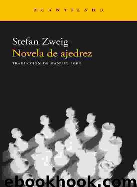 Novela De Ajedrez by Stefan Zweig