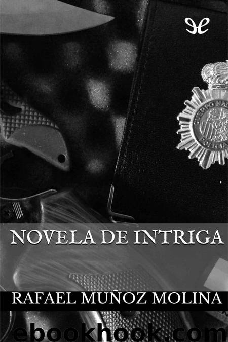 Novela de intriga by Rafael Muñoz Molina