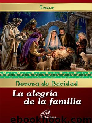 Novena de Navidad La alegría de la familia by TEMAR