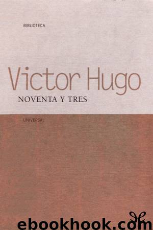 Noventa y tres by Victor Hugo