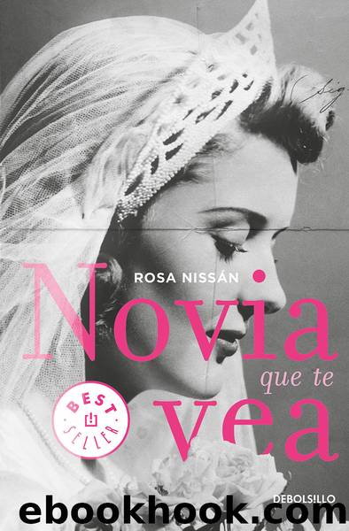 Novia que te vea by Rosa Nissan