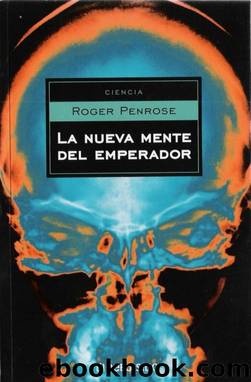 Nueva Mente del Emperador, La by Penrose Roger
