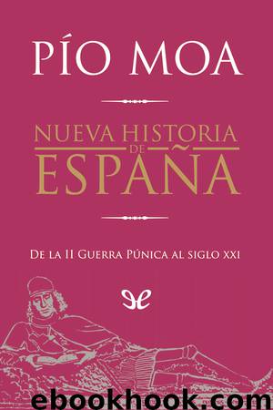 Nueva historia de España by Pío Moa