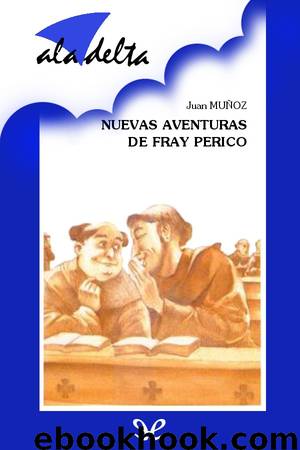 Nuevas aventuras de fray Perico by Juan Muñoz Martín