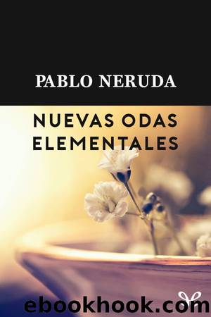 Nuevas odas elementales by Pablo Neruda