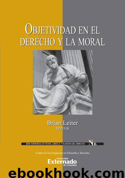 Objetividad en el derecho y la moral by David O. Brink