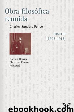 Obra filosófica reunida. Tomo II (1893-1913) by Charles Sanders Peirce