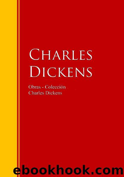Obras - Colección de Charles Dickens by Charles Dickens