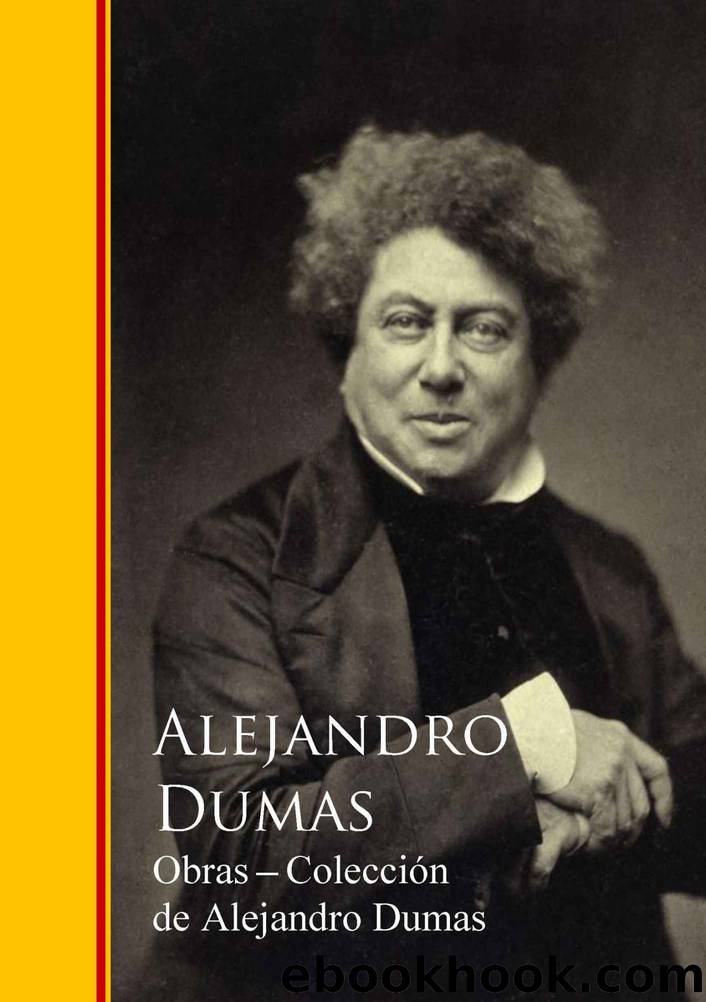 Obras Completas - ColecciÃ³n de Alejandro Dumas: Biblioteca de Grandes Escritores I (Spanish Edition) by Alejandro Dumas & Alexandre Dumas