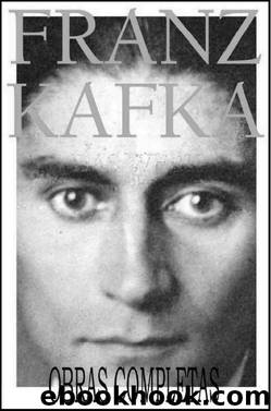 Obras Completas by Franz Kafka
