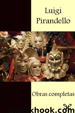 Obras completas by Luigi Pirandello