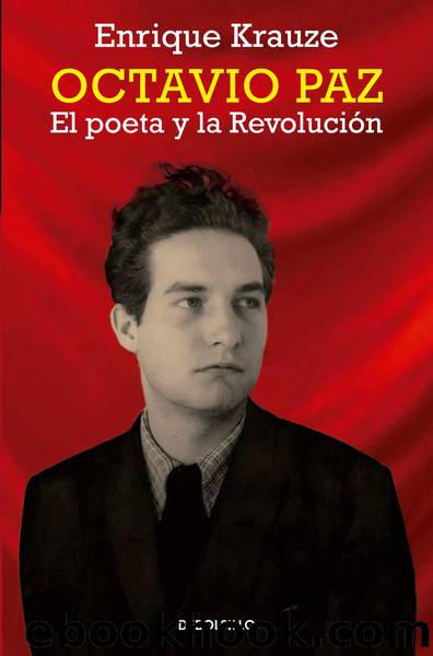 Octavio Paz by Enrique Krauze