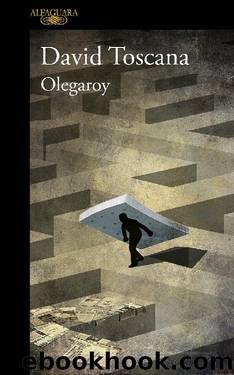 Olegaroy by David Toscana