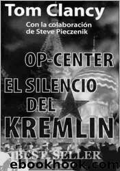 Op-Center, el silencio del Kremlin by Tom Clancy