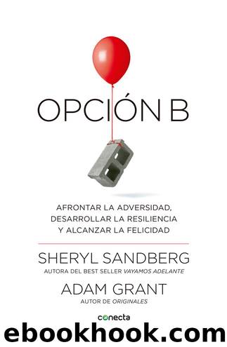 OpciÃ³n B by Sheryl Sandberg