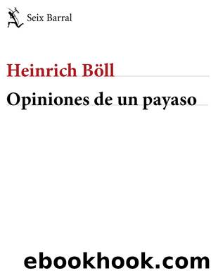 Opiniones de un payaso by Heinrich BXll