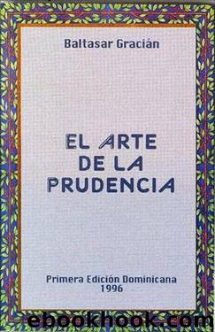 Oraculo Manual Y Arte De Prudencia by Baltasar Gracian