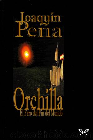 Orchilla El Faro del Fin del Mundo by Joaquín Peña Manzano