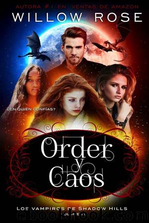 Order y caos by Willow Rose